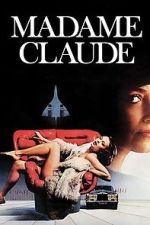 Watch Madame Claude Goojara