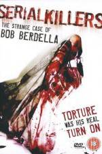 Watch Serial KillersThe Strange Case of Bob Berdella Goojara
