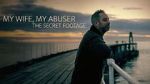 Watch My Wife, My Abuser: The Secret Footage Goojara