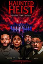 Watch Haunted Heist Goojara