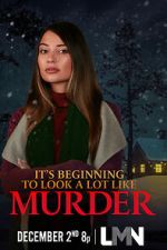 Watch It\'s Beginning to Look a Lot Like Murder Goojara