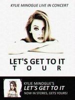 Watch Kylie Live: \'Let\'s Get to It Tour\' Goojara