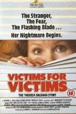 Watch Victims for Victims: The Theresa Saldana Story Goojara