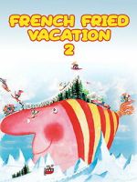 Watch French Fried Vacation 2 Goojara