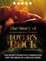 Watch The Story of Lovers Rock Goojara