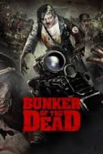 Watch Bunker of the Dead Goojara