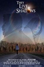 Watch They Live in the Shadows Goojara