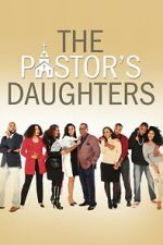 Watch The Pastor\'s Daughters Goojara