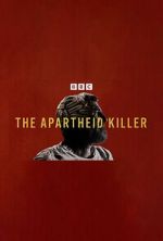 Watch The Apartheid Killer Goojara
