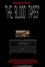 Watch The Blood Tapes Goojara