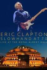 Watch Eric Clapton Live at the Royal Albert Hall Goojara