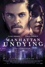 Watch Manhattan Undying Goojara