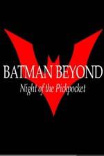Watch Batman Beyond: Night of the Pickpocket Goojara
