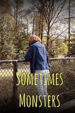 Watch Sometimes Monsters (Short 2019) Goojara