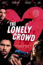 Watch The Lonely Crowd Goojara