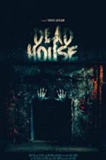 Watch Dead House Goojara