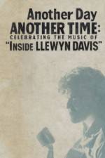 Watch Another Day, Another Time: Celebrating the Music of Inside Llewyn Davis Goojara