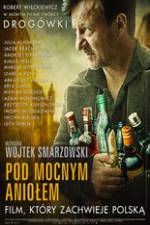 Watch Pod Mocnym Aniolem Goojara