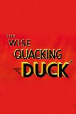 Watch The Wise Quacking Duck (Short 1943) Goojara