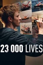 Watch 23 000 Lives Goojara