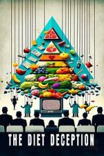 Watch The Diet Deception Goojara