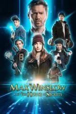 Watch Max Winslow and the House of Secrets Goojara