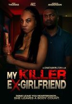 Watch My Killer Ex Girlfriend Goojara