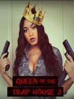 Watch Queen of the Trap House 2: Taking the Throne Goojara