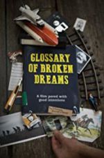 Watch Glossary of Broken Dreams Goojara