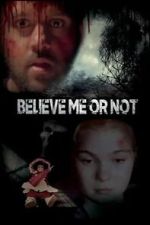 Watch Believe Me or Not Goojara