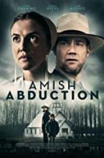 Watch Amish Abduction Goojara