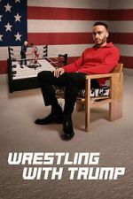 Watch Wrestling with Trump Goojara