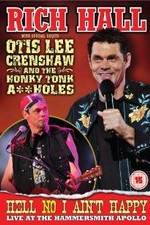 Watch Rich Hall: Hell No I Ain't Happy Goojara