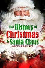 Watch Santa\'s Sleigh Ride: The History of Christmas & Santa Claus Goojara