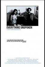 Watch Everything Unspoken Goojara