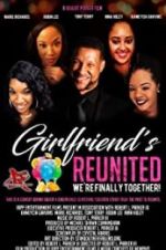 Watch Girlfriends Reunited Goojara