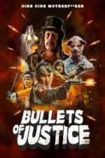 Watch Bullets of Justice Goojara