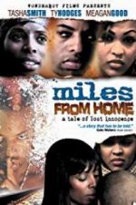 Watch Miles from Home Goojara