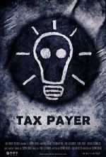Watch Tax Payer (Short 2012) Goojara