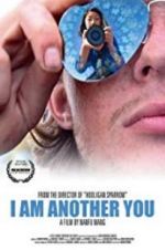 Watch I Am Another You Goojara