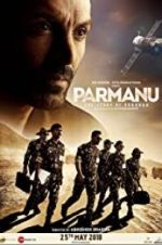Watch Parmanu: The Story of Pokhran Goojara