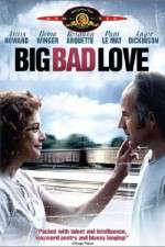 Watch Big Bad Love Goojara