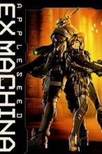 Watch Appleseed Saga : Ex Machina (Ekusu makina) Goojara