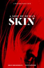 Watch A Ship of Human Skin Goojara