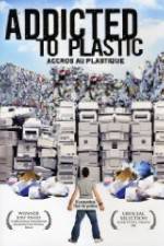 Watch Addicted to Plastic Goojara