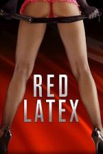 Watch Red Latex Goojara