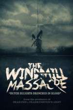 Watch The Windmill Massacre Goojara