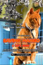 Watch Saving Mango - A Cat\'s Story Goojara