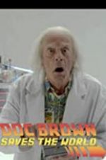 Watch Back to the Future: Doc Brown Saves the World Goojara