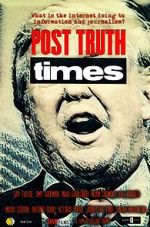 Watch Post Truth Times Goojara